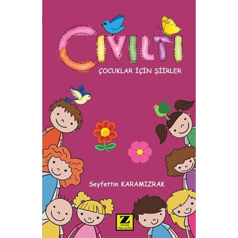 Cıvıltı - Çocuklar İçin Şiirler Cıvıltı - Çocuklar İçin Şiirler