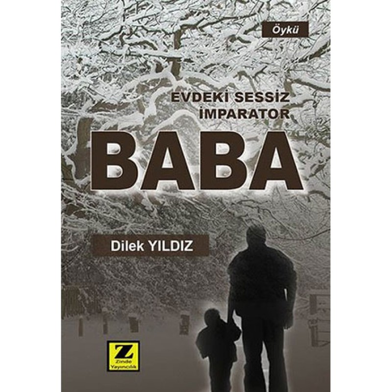 Evdeki Sessiz İmparator Baba Evdeki Sessiz İmparator Baba