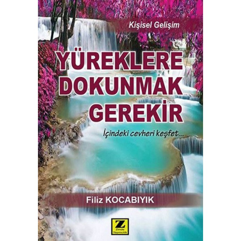 Yüreklere Dokunmak Gerekir Yüreklere Dokunmak Gerekir