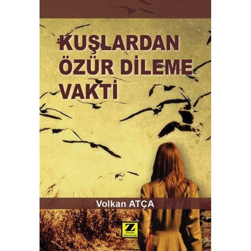 Kuşlardan Özür Dileme Vakti Kuşlardan Özür Dileme Vakti