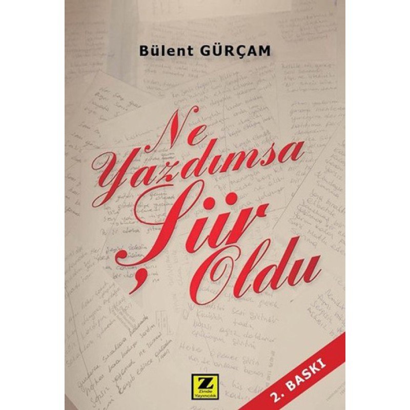 Ne Yazdımsa Şiir Oldu Ne Yazdımsa Şiir Oldu
