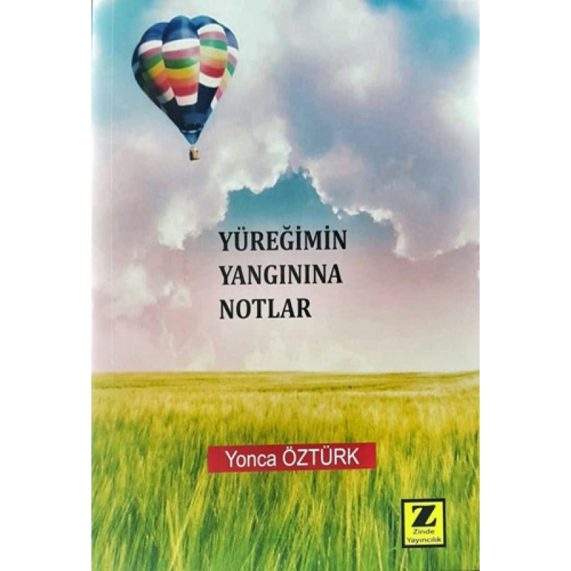 Yüreğimin Yangınına Notlar