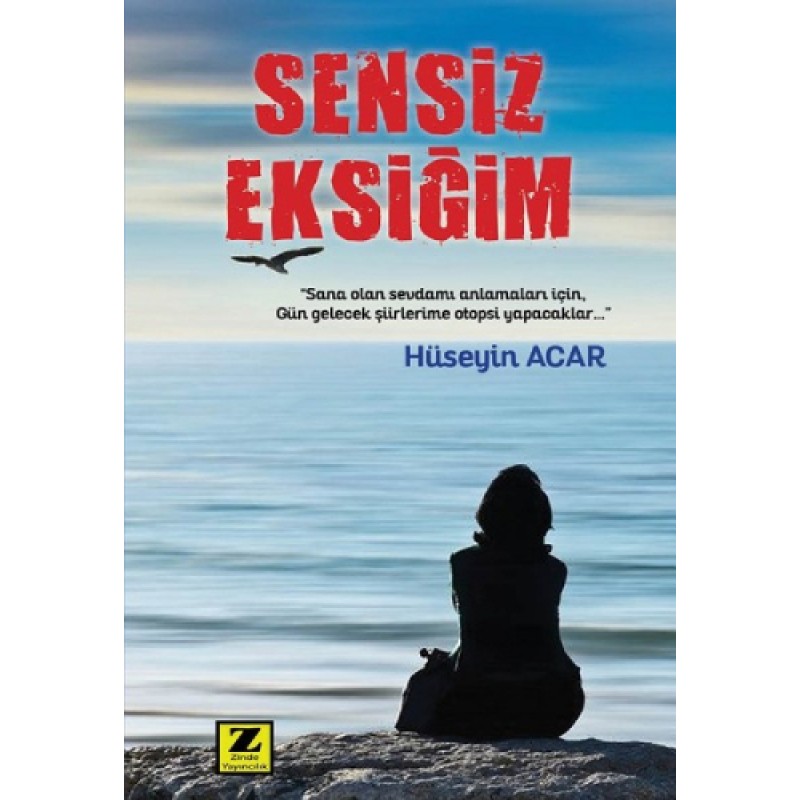 Sensiz Eksiğim