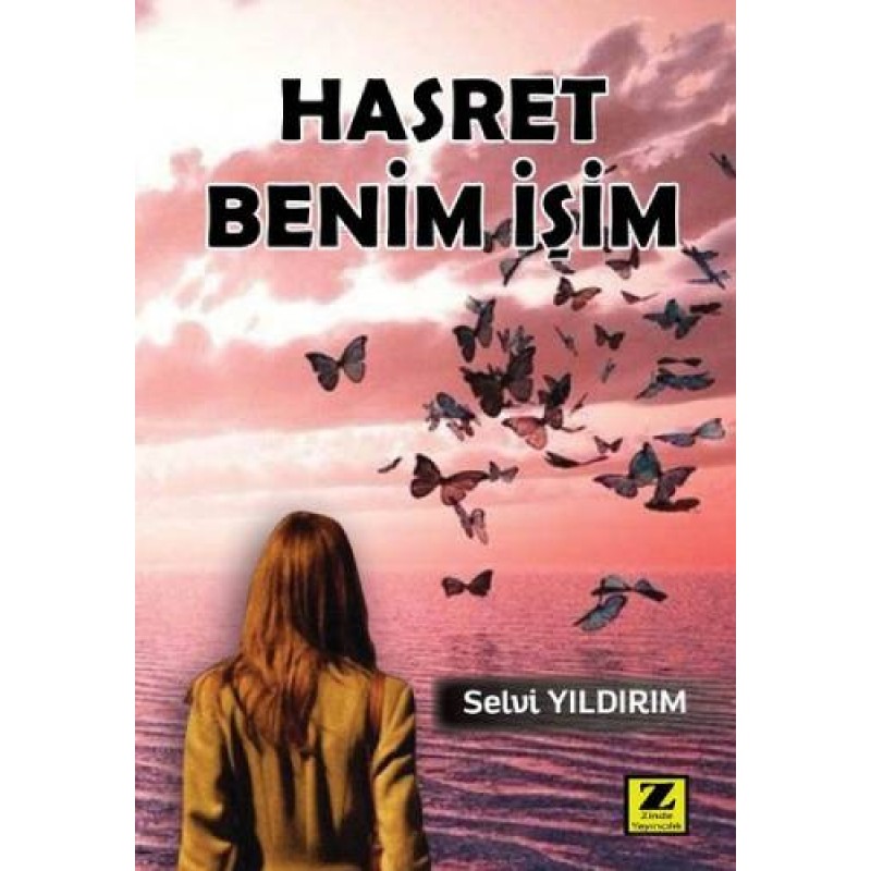 Hasret Benim İşim