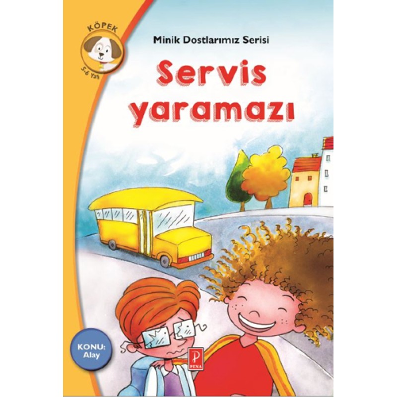 Minik Dostlarımız Serisi - Servis Yaramazı Minik Dostlarımız Serisi - Servis Yaramazı
