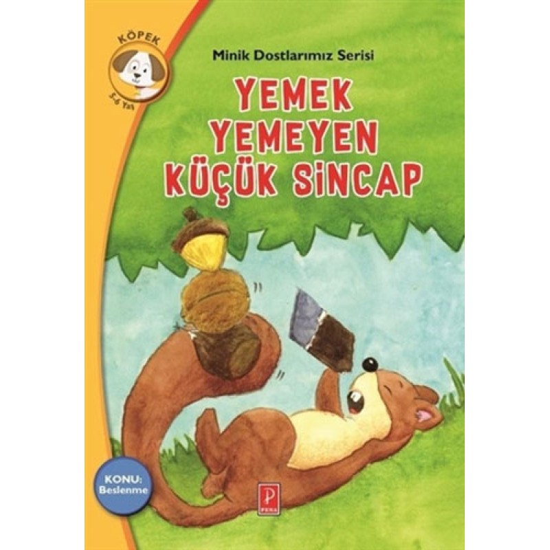 Minik Dostlarımız Serisi 2 - Yemek Yemeyen Küçük Sincap