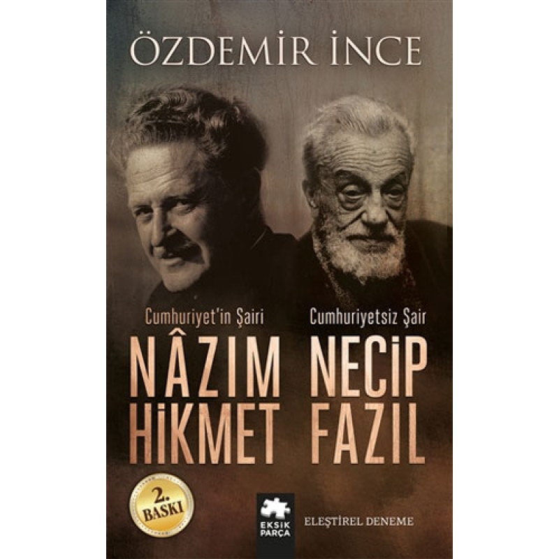 Cumhuriyet'in Şairi Nazım Hikmet - Cumhuriyetsiz Şair Necip Fazıl