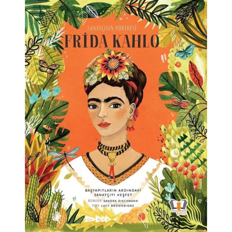 Sanatçının Portresi - Frida Kahlo (Ciltli) Sanatçının Portresi - Frida Kahlo (Ciltli)
