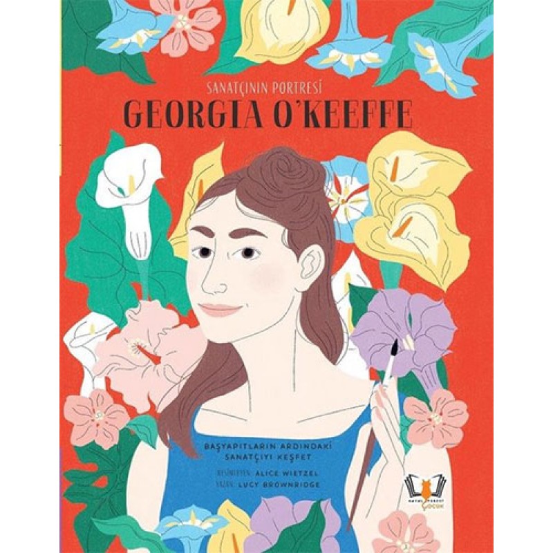 Sanatçının Portresi: Georgia O'Keeffe (Ciltli) Sanatçının Portresi: Georgia O'Keeffe (Ciltli)