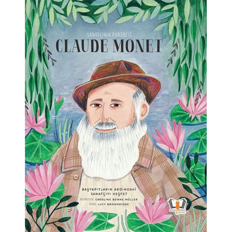 Sanatçının Portresi: Claude Monet (Ciltli) Sanatçının Portresi: Claude Monet (Ciltli)