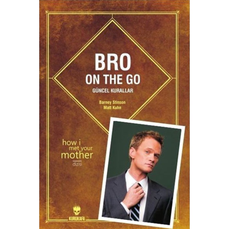 Bro on the Go: Güncel Kurallar Bro on the Go: Güncel Kurallar