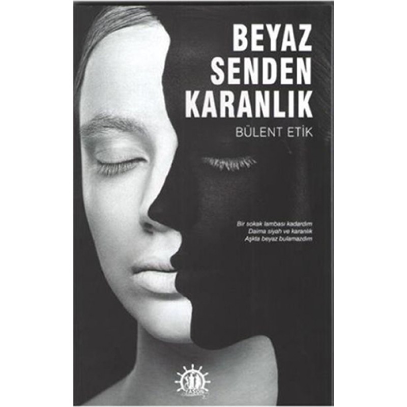 Beyaz Senden Karanlık Beyaz Senden Karanlık