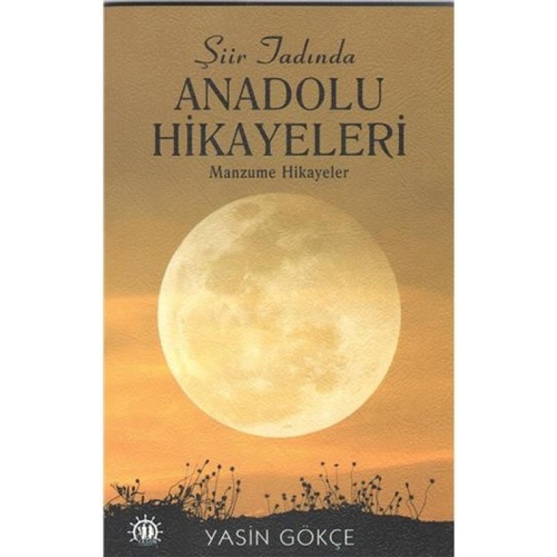 Şiir Tadında Anadolu Hikayeleri
