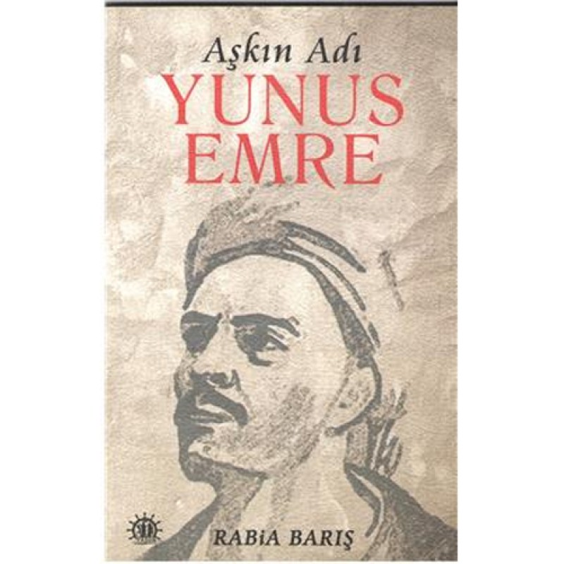 Aşkın Adı Yunus Emre Aşkın Adı Yunus Emre