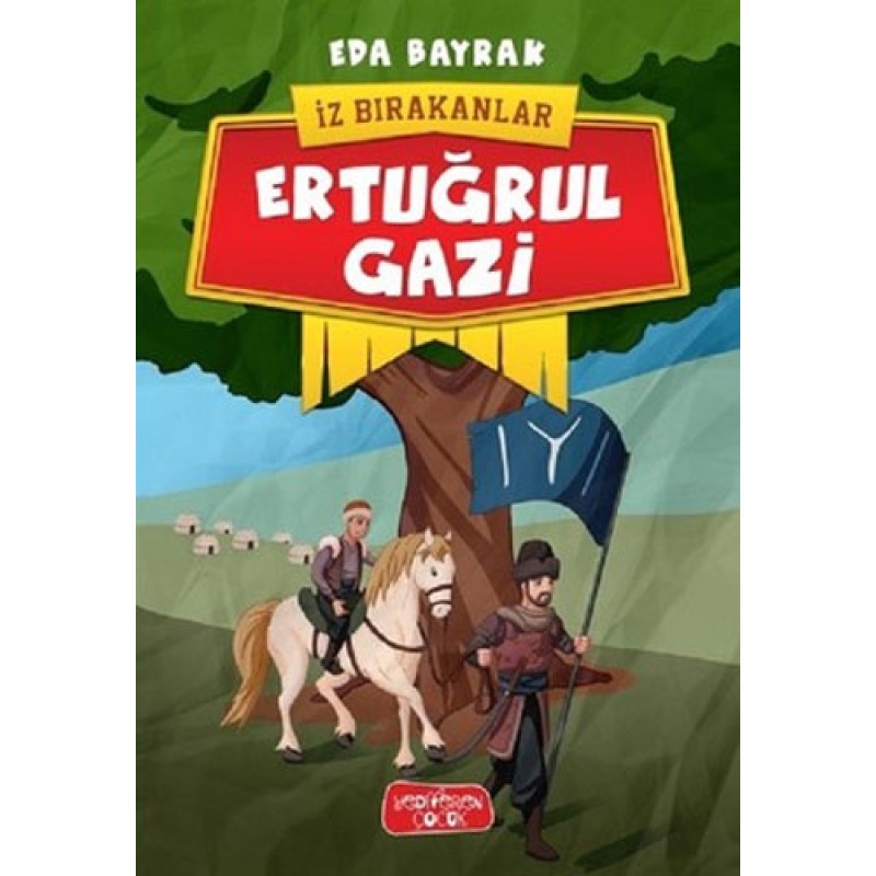 İz Bırakanlar - Ertuğrul Gazi İz Bırakanlar - Ertuğrul Gazi