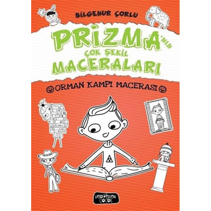 Prizma'nın Çok Şekil Maceraları - Orman Kampı Macerası (Ciltli) Prizma'nın Çok Şekil Maceraları - Orman Kampı Macerası (Ciltli)