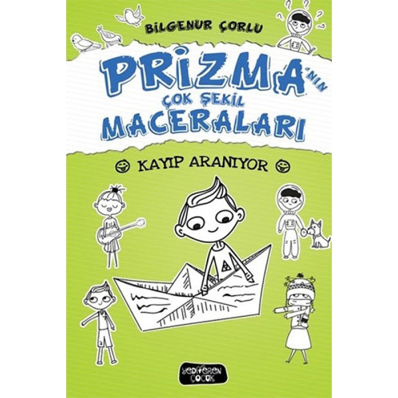 Prizma’nın Çok Şekil Maceraları - Kayıp Aranıyor (Ciltli) Prizma’nın Çok Şekil Maceraları - Kayıp Aranıyor (Ciltli)