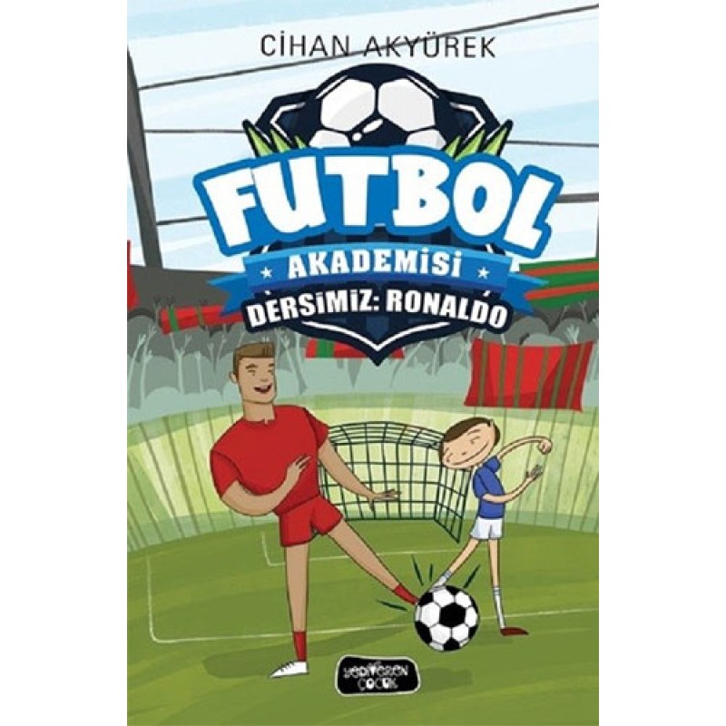 Futbol Akademisi-Dersimiz: Ronaldo Futbol Akademisi-Dersimiz: Ronaldo