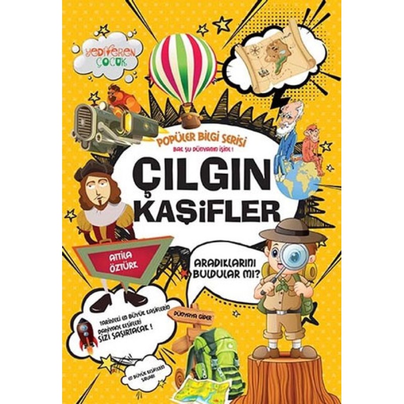 Popüler Bilgi Serisi - Çılgın Kaşifler Popüler Bilgi Serisi - Çılgın Kaşifler