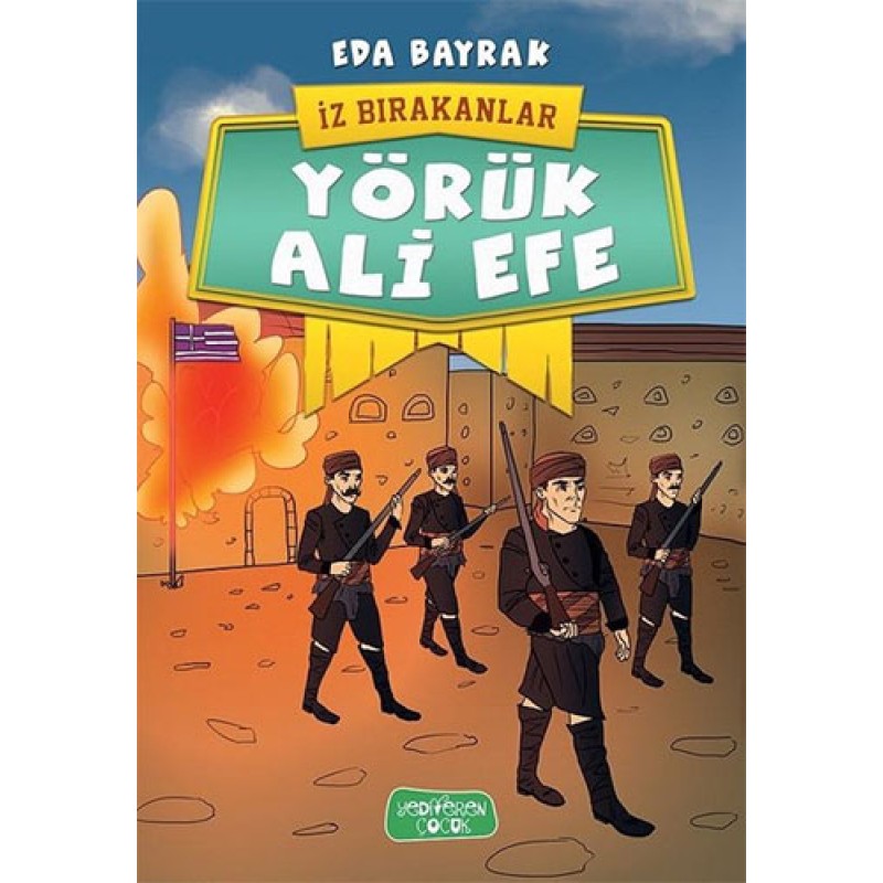 İz Bırakanlar - Yörük Ali Efe İz Bırakanlar - Yörük Ali Efe