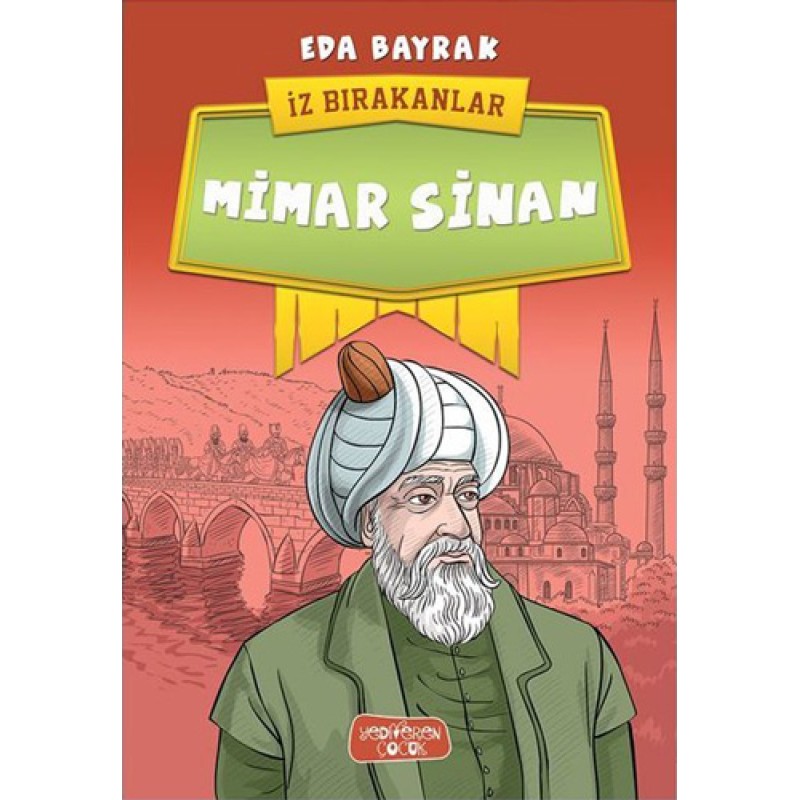 İz Bırakanlar - Mimar Sinan