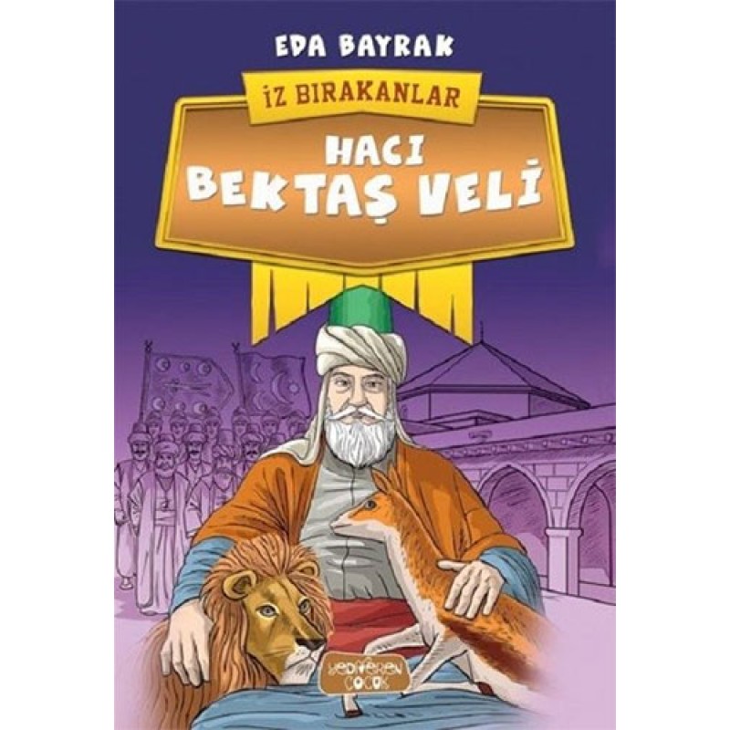 İz Bırakanlar - Hacı Bektaş Veli