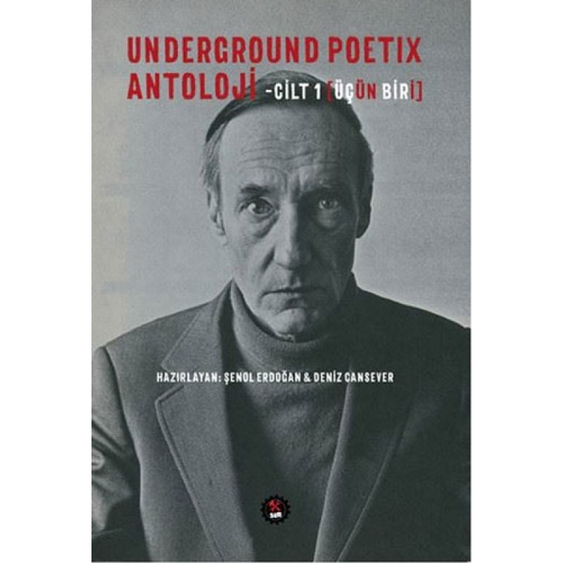 Underground Poetix Antoloji Cilt 1 - Üçün Biri Underground Poetix Antoloji Cilt 1 - Üçün Biri
