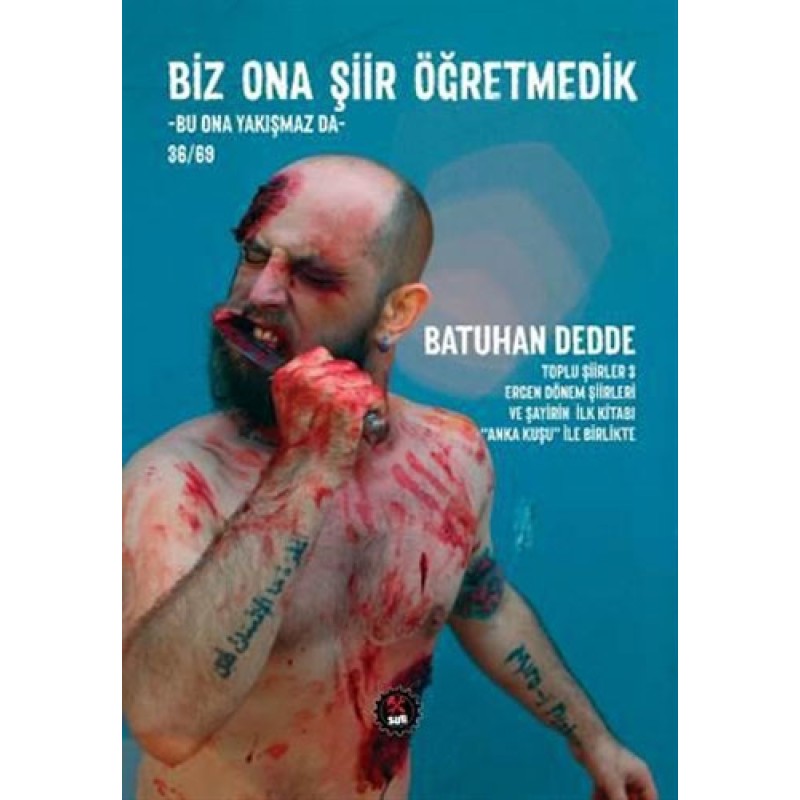 Biz Ona Şiir Öğretmedik Biz Ona Şiir Öğretmedik