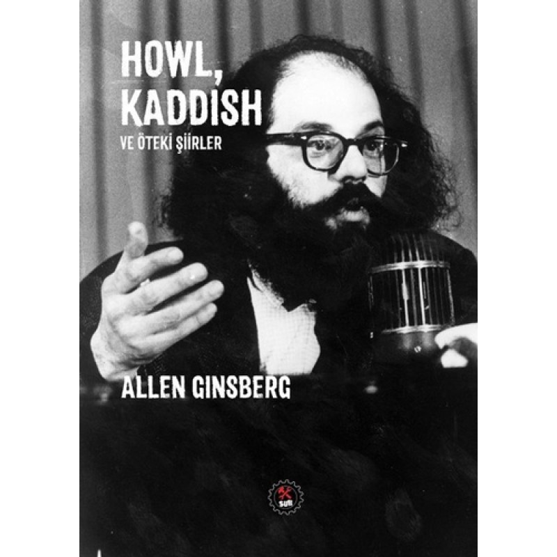 Howl, Kaddish ve Öteki Şiirler Howl, Kaddish ve Öteki Şiirler
