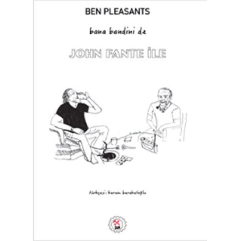 Bana Bandini De - John Fante İle Bana Bandini De - John Fante İle