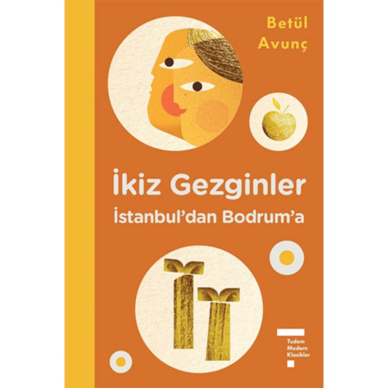 İkiz Gezginler: İstanbul'dan Bodrum'a (Ciltli) İkiz Gezginler: İstanbul'dan Bodrum'a (Ciltli)