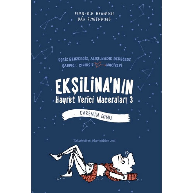 Ekşilina'nın Hayret Verici Maceraları 3 - Evrenin Sonu (Ciltli) Ekşilina'nın Hayret Verici Maceraları 3 - Evrenin Sonu (Ciltli)