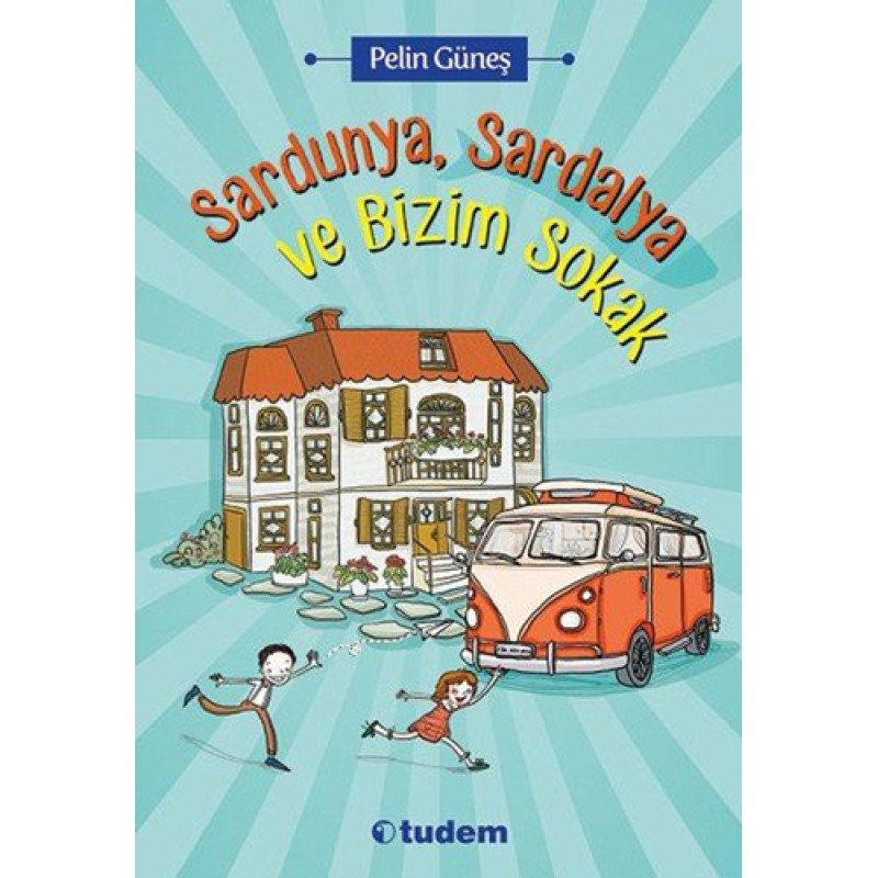 Sardunya, Sardalya ve Bizim Sokak Sardunya, Sardalya ve Bizim Sokak