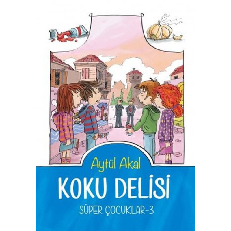 Koku Delisi Süper Çocuklar-3 Koku Delisi Süper Çocuklar-3