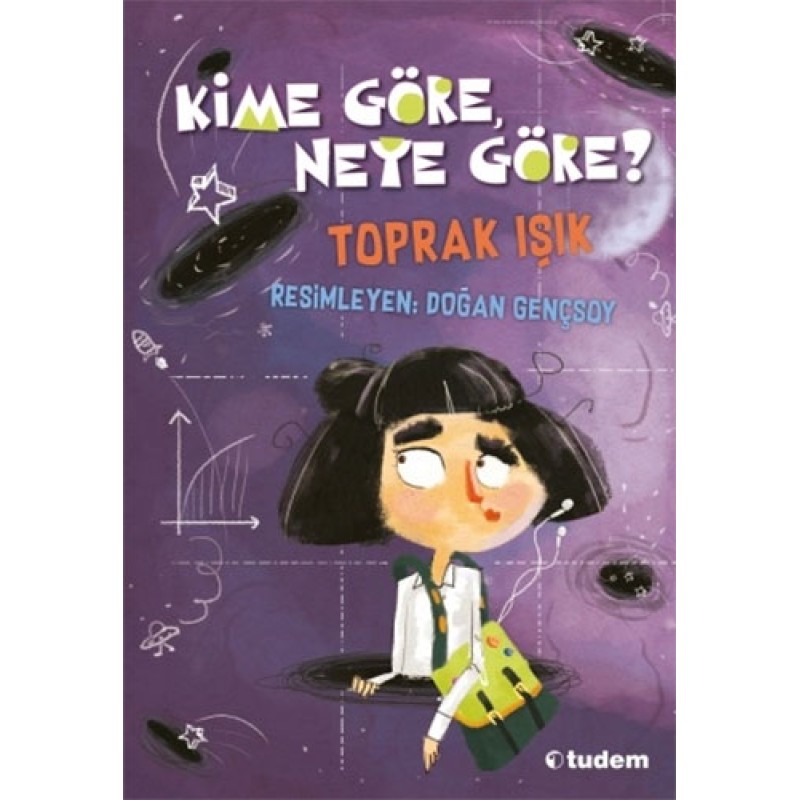 Kime Göre, Neye Göre? Kime Göre, Neye Göre?