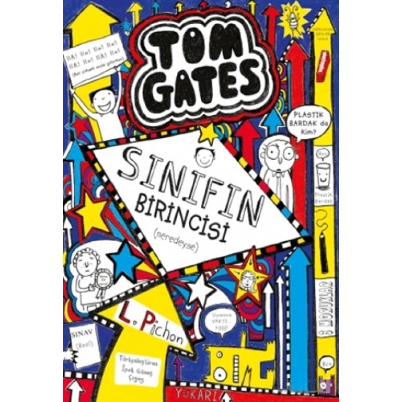 Tom Gates: Sınıfın Birincisi - Ciltli Tom Gates: Sınıfın Birincisi - Ciltli