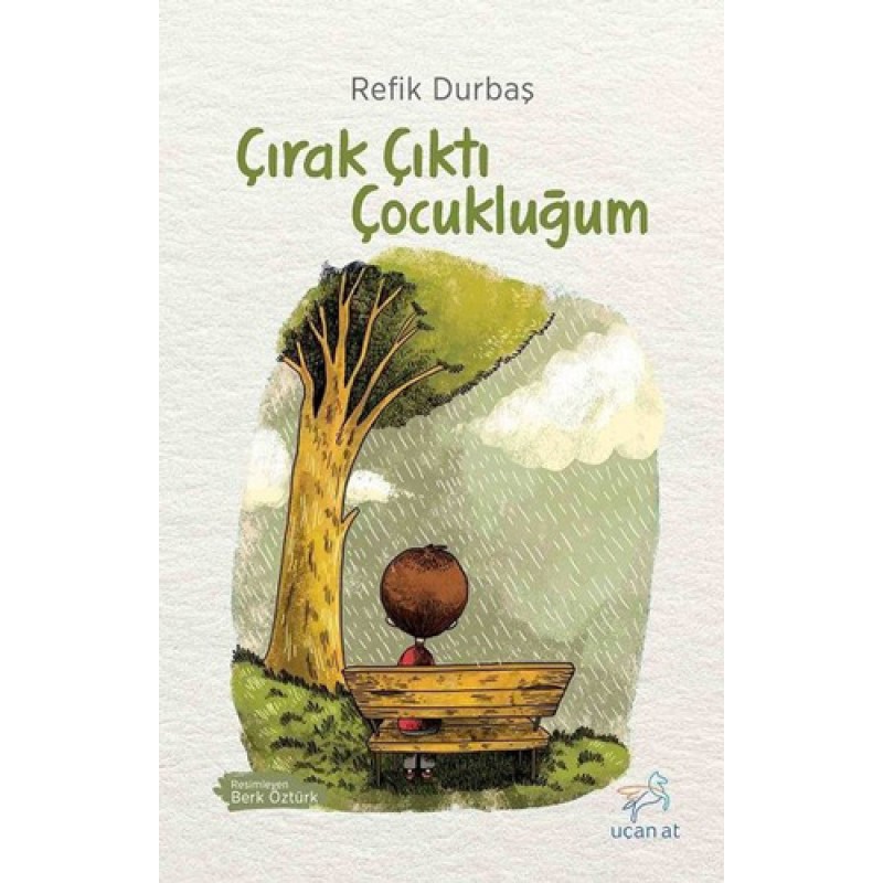 Çırak Çıktı Çocukluğum Çırak Çıktı Çocukluğum