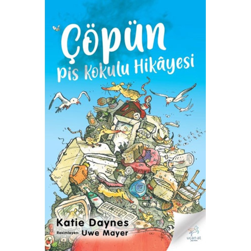 Çöpün Pis Kokulu Hikayesi Çöpün Pis Kokulu Hikayesi