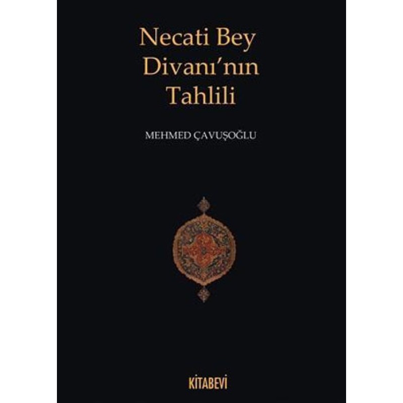 Necati Bey Divanı’nın Tahlili Necati Bey Divanı’nın Tahlili