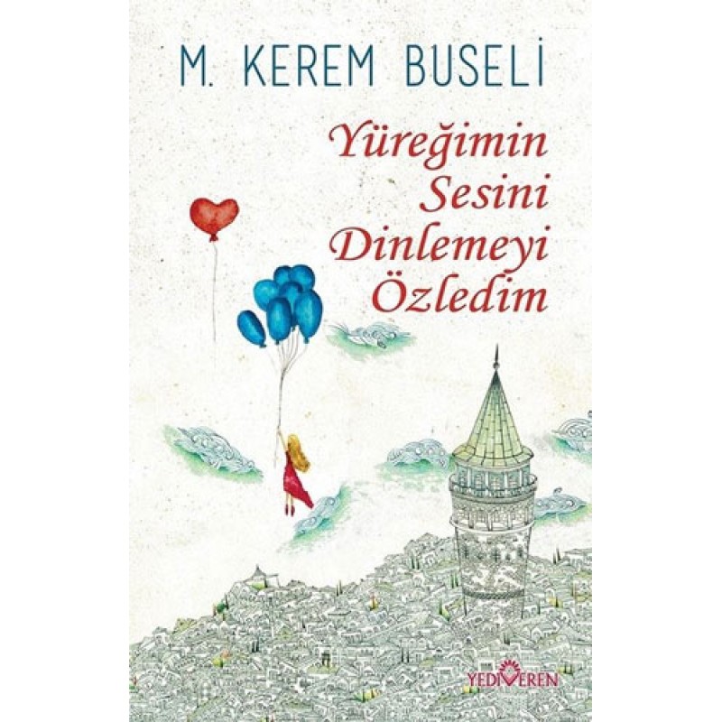 Yüreğimin Sesini Dinlemeyi Özledim Yüreğimin Sesini Dinlemeyi Özledim