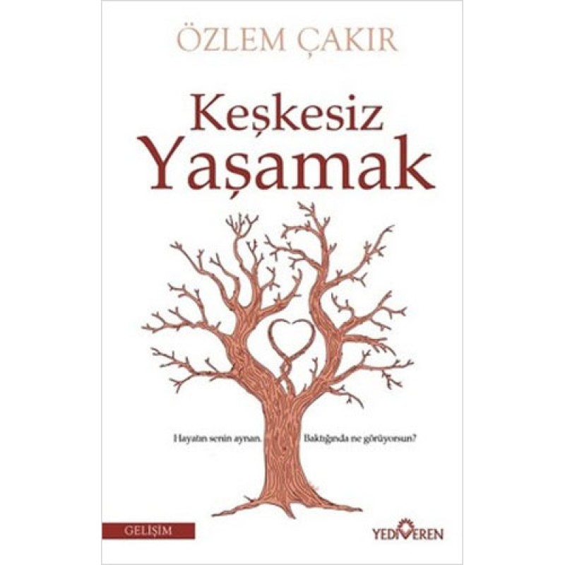 Keşkesiz Yaşamak Keşkesiz Yaşamak
