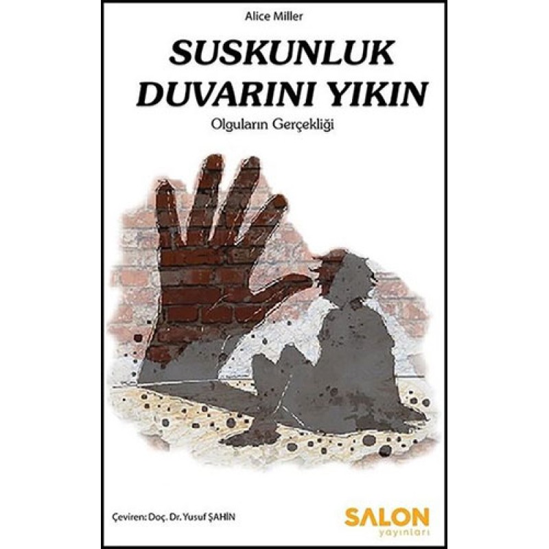 Suskunluk Duvarını Yıkın Suskunluk Duvarını Yıkın