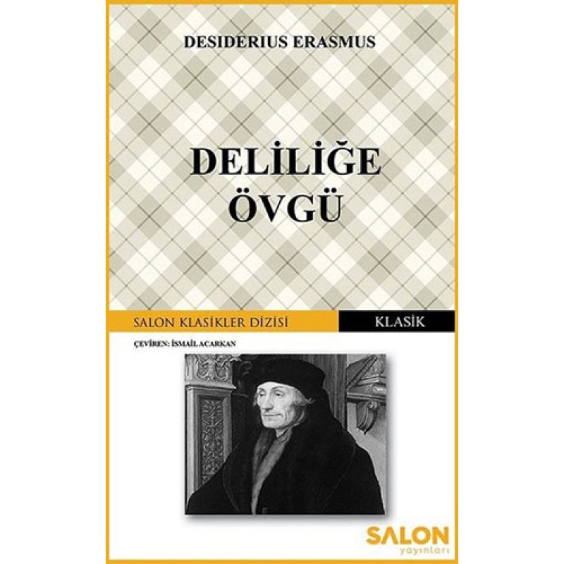 Deliliğe Övgü Deliliğe Övgü