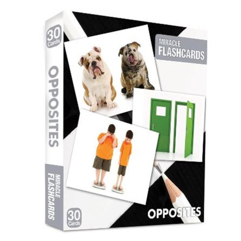 Miracle Flashcards - Opposites Miracle Flashcards - Opposites