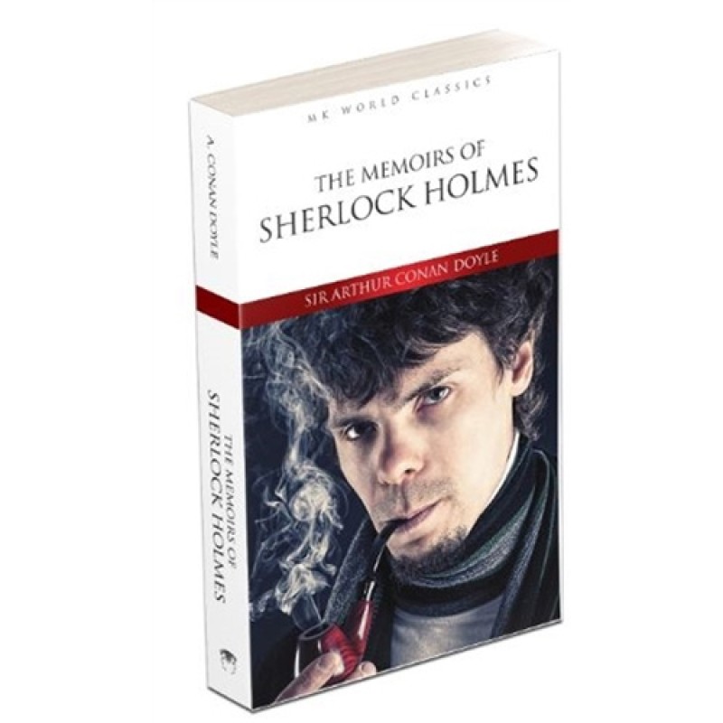 The Memoirs Of Sherlock Holmes The Memoirs Of Sherlock Holmes