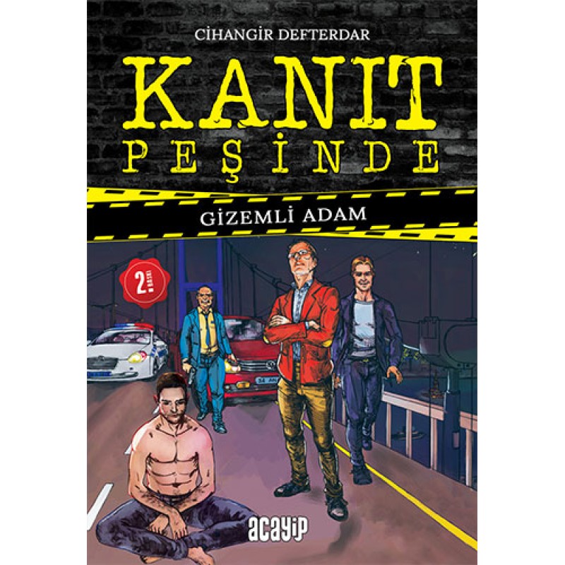 Kanıt Peşinde 1 - Gizemli Adam (Ciltli) Kanıt Peşinde 1 - Gizemli Adam (Ciltli)