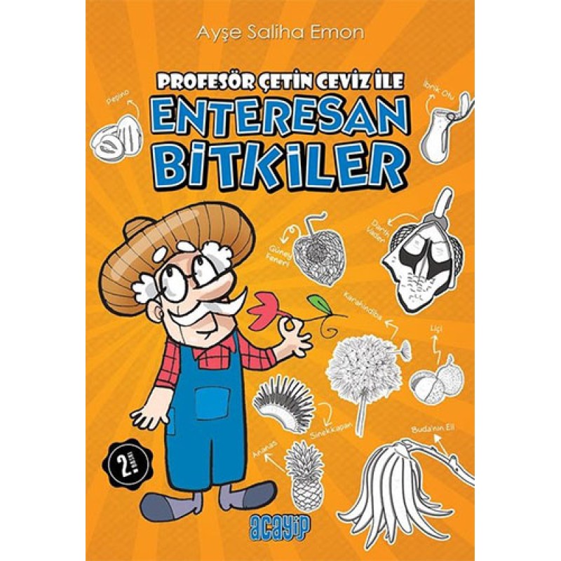 Profesör Çetin Ceviz İle Enteresan Bitkiler Profesör Çetin Ceviz İle Enteresan Bitkiler