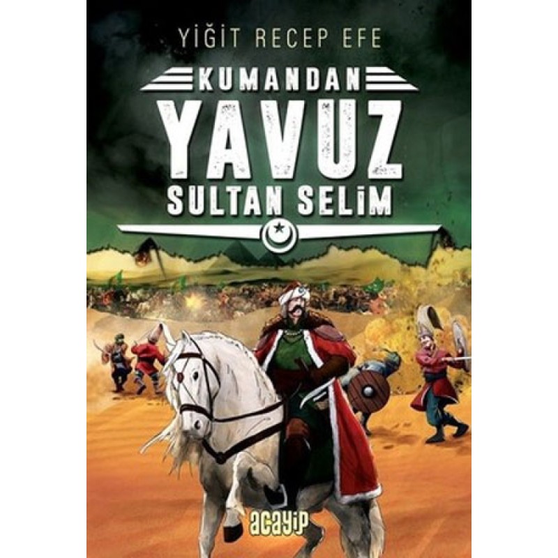Kumandan - Yavuz Sultan Selim Kumandan - Yavuz Sultan Selim