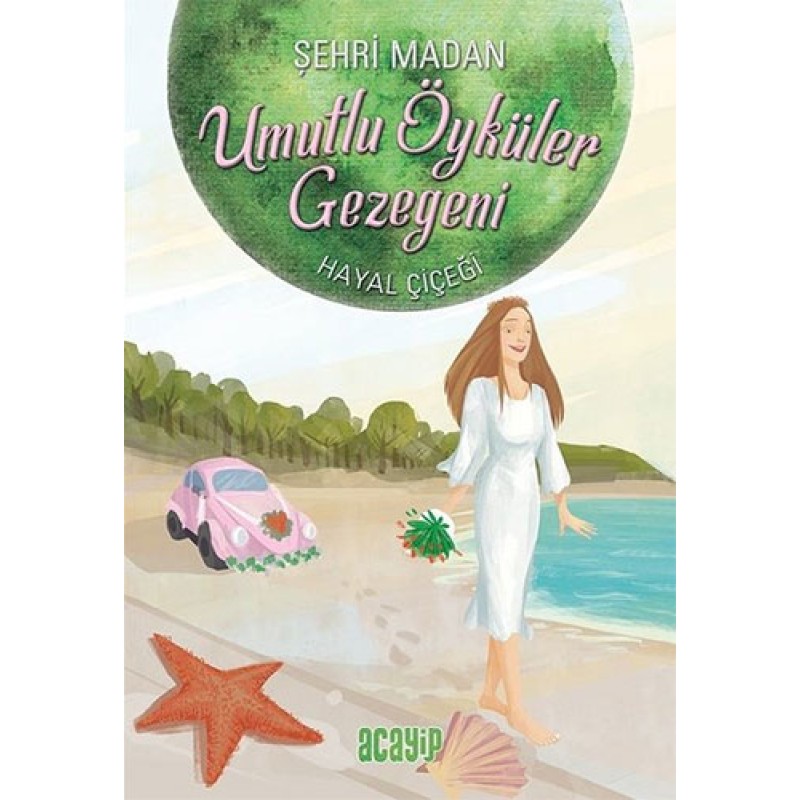 Umutlu Öyküler Gezegeni 5 - Hayal Çiçeği Umutlu Öyküler Gezegeni 5 - Hayal Çiçeği