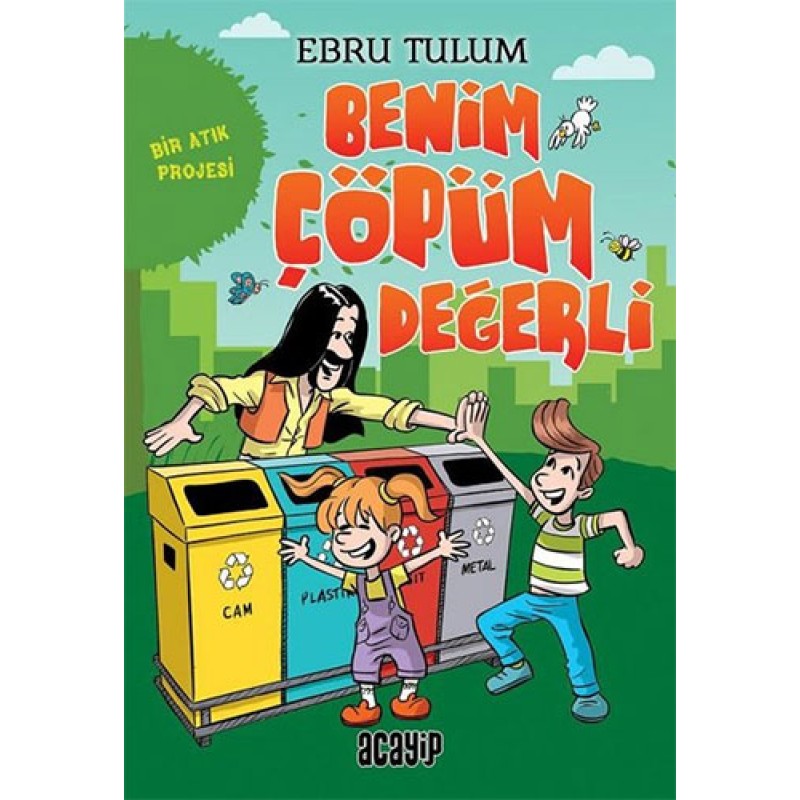 Benim Çöpüm Değerli Benim Çöpüm Değerli